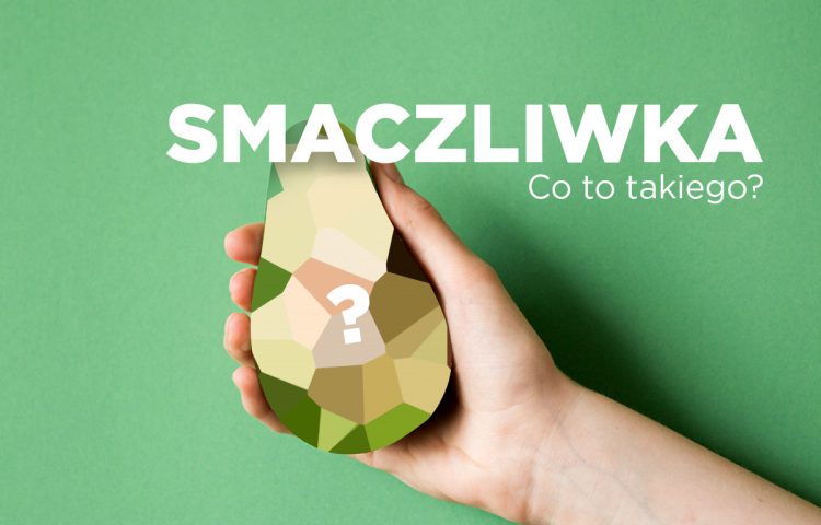 Smaczliwka. Co to takiego?